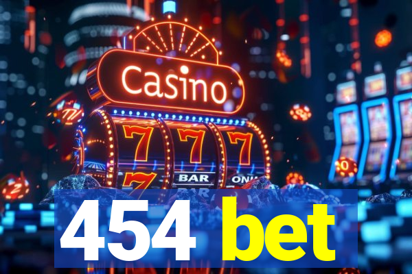 454 bet