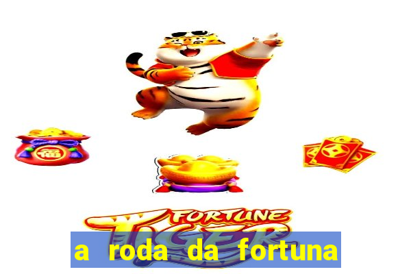 a roda da fortuna tarot conselho