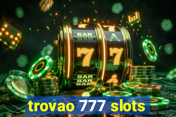 trovao 777 slots