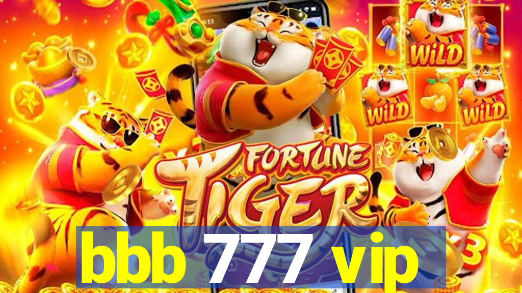 bbb 777 vip