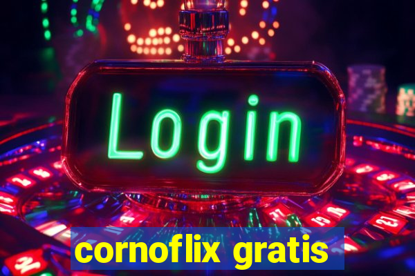 cornoflix gratis