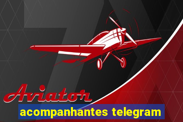 acompanhantes telegram