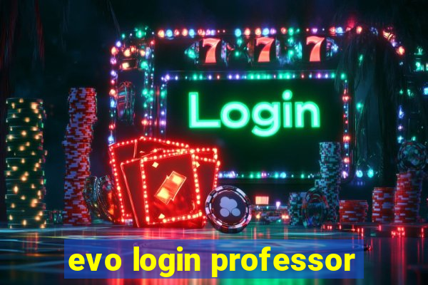 evo login professor