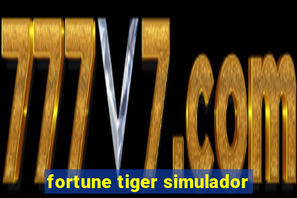 fortune tiger simulador