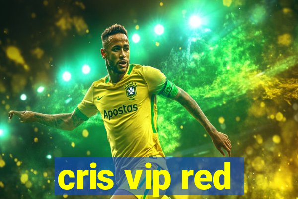 cris vip red