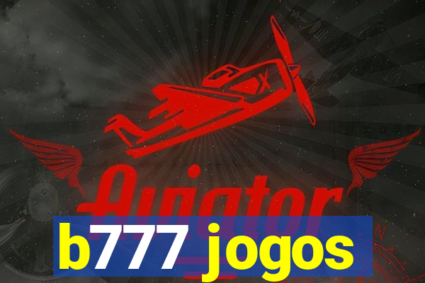 b777 jogos