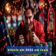 bitcoin em 2020 em reais