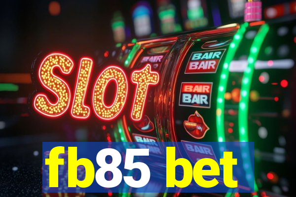 fb85 bet