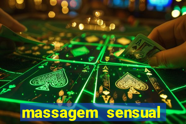 massagem sensual novo hamburgo