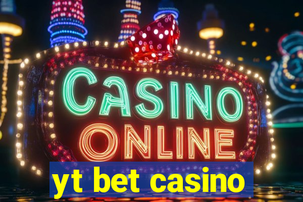 yt bet casino