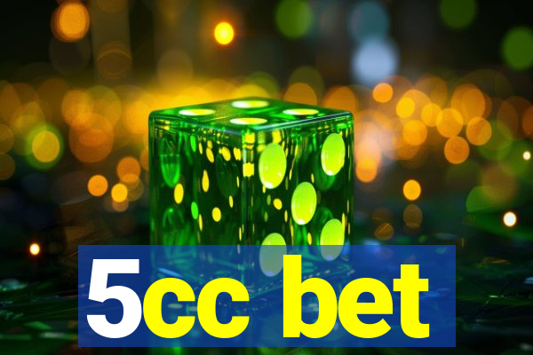 5cc bet