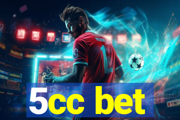 5cc bet