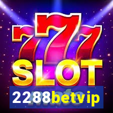 2288betvip