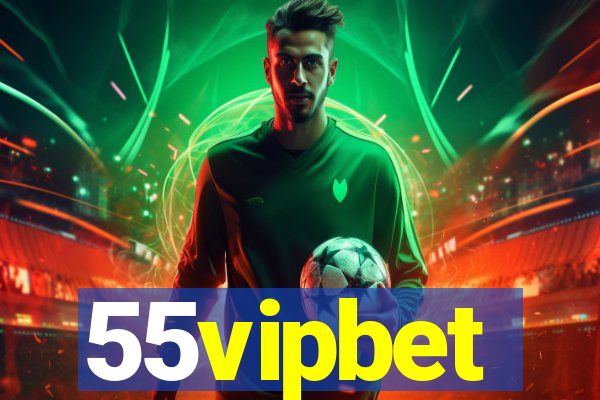 55vipbet