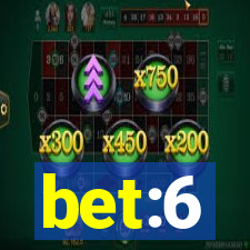 bet:6