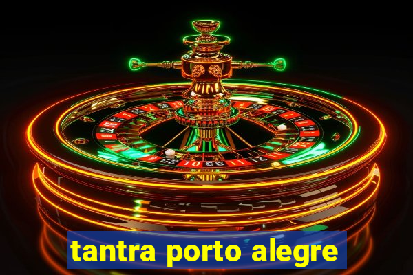 tantra porto alegre