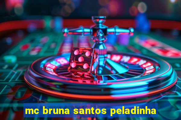 mc bruna santos peladinha