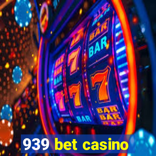 939 bet casino