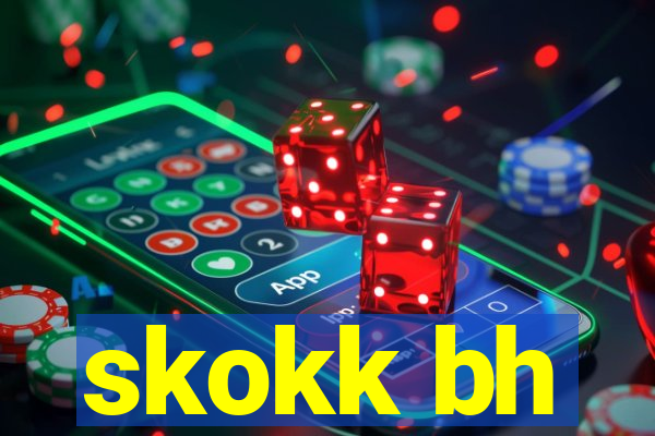 skokk bh