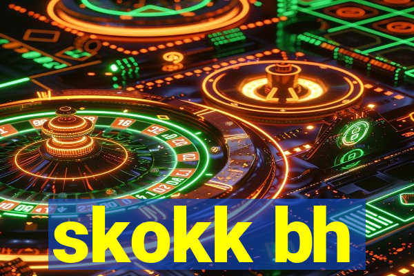 skokk bh