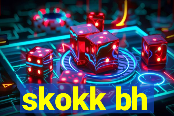 skokk bh