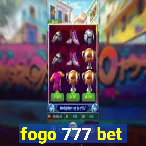 fogo 777 bet