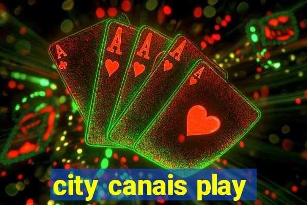 city canais play