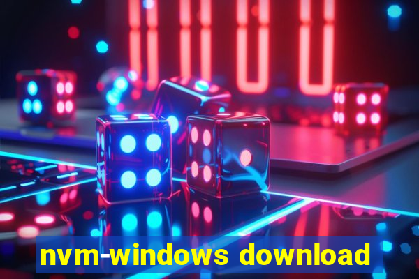 nvm-windows download