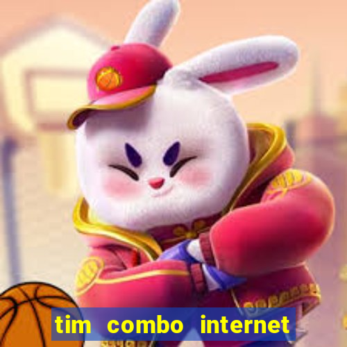 tim combo internet e celular