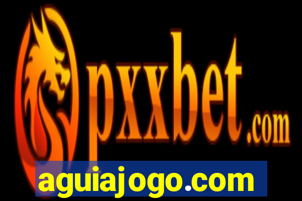 aguiajogo.com