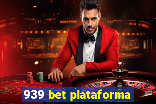 939 bet plataforma