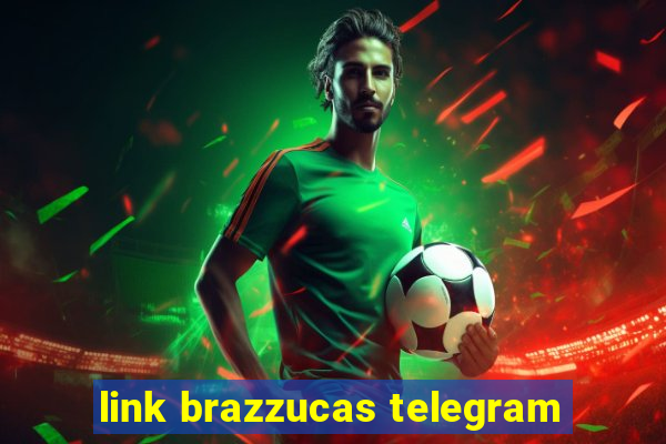 link brazzucas telegram