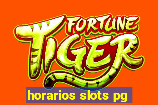 horarios slots pg