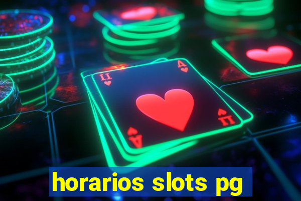 horarios slots pg