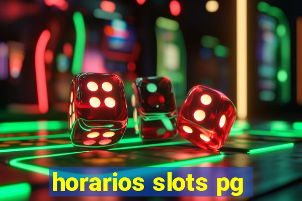 horarios slots pg