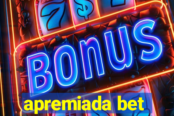 apremiada bet