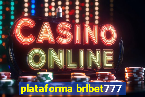 plataforma brlbet777