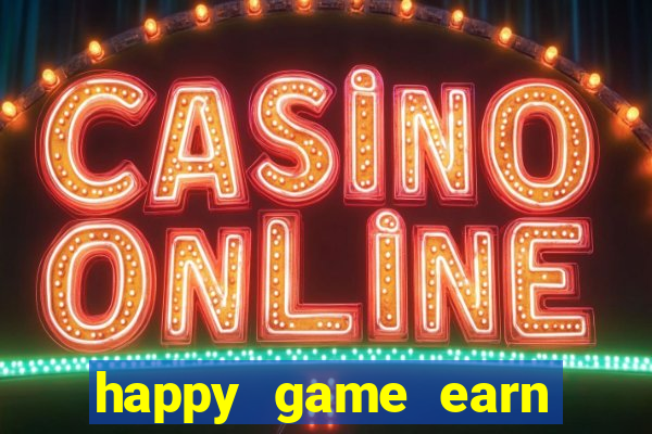 happy game earn money gcash