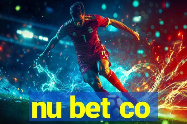 nu bet co