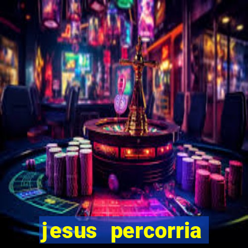 jesus percorria todas as cidades caminho neocatecumenal