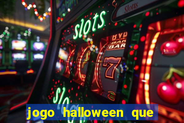 jogo halloween que ganha dinheiro