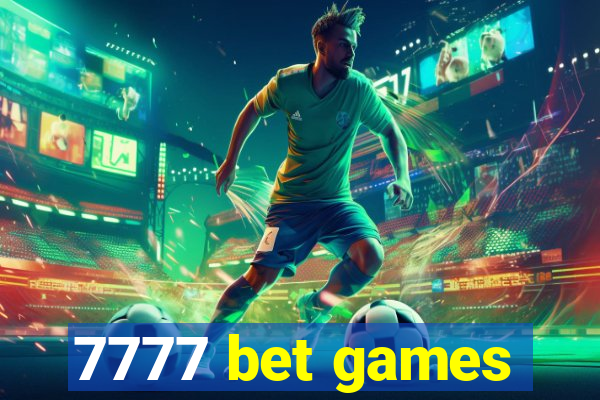 7777 bet games