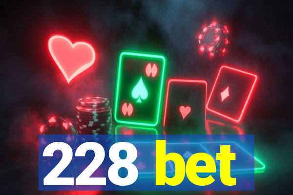 228 bet