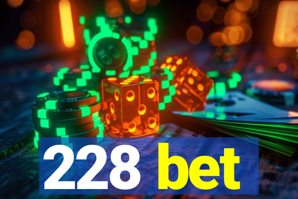 228 bet