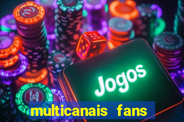 multicanais fans jogo ao vivo