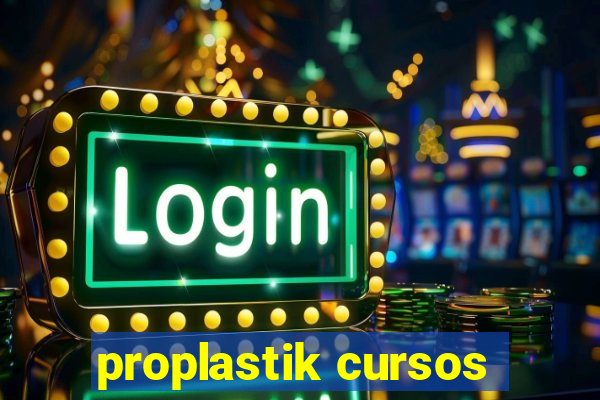 proplastik cursos