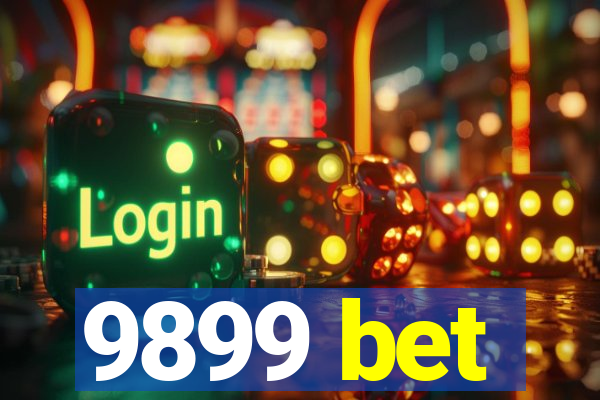 9899 bet