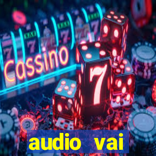 audio vai corinthians whatsapp