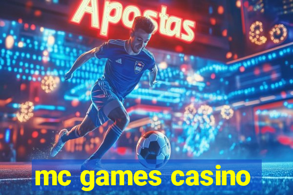 mc games casino