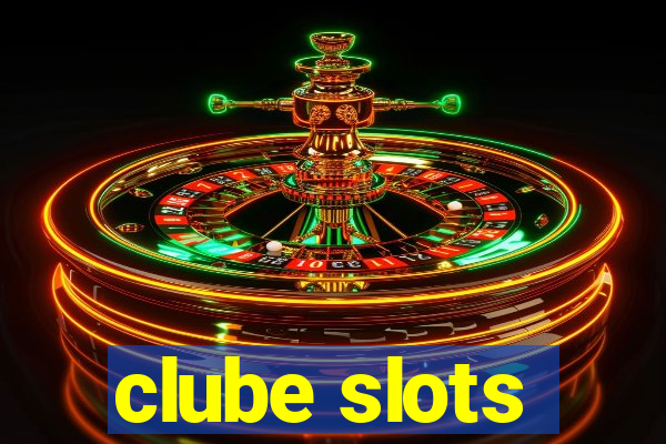 clube slots